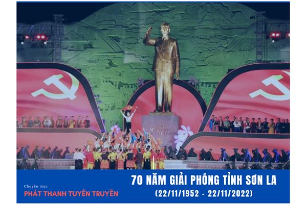 Tuyên truyền kỷ niệm 70 năm giải phóng tỉnh Sơn La (22/11/1952 - 22/11/2022)