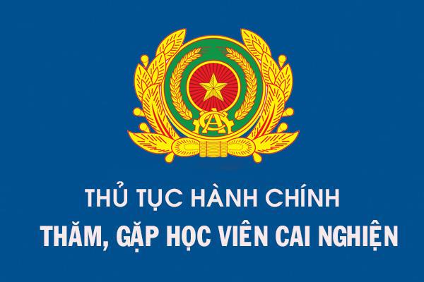 Thủ tục thăm, gặp học viên cai nghiện tại Cơ sở cơ sở cai nghiện ma túy tỉnh Sơn La